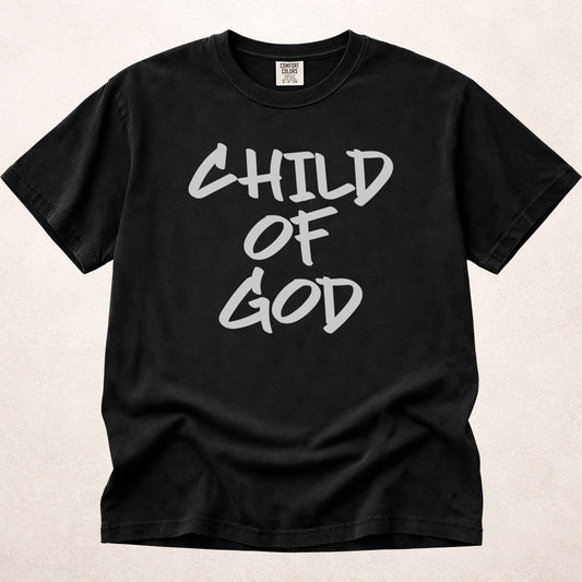 Child of God inspirational message on black Comfort Colors 1717® t-shirt.
