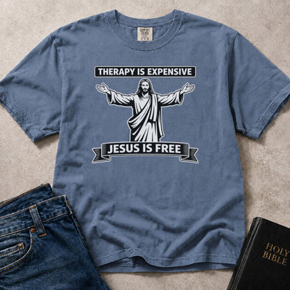 Therapy is Expensive, Jesus is Free faith based graphic on blue (Blue Jean) Comfort Colors 1717® t-shirt.