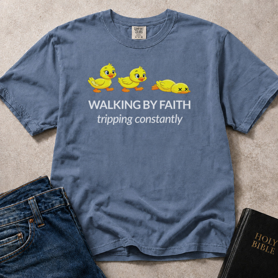 Walking by Faith Tripping Constantly Christian humor on a blue (Blue Jean) Comfort Colors 1717® shirt.