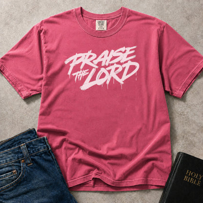 Priase the Lord devotional message print on pink (Crunchberry) Comfort Colors 1717® t-shirt.