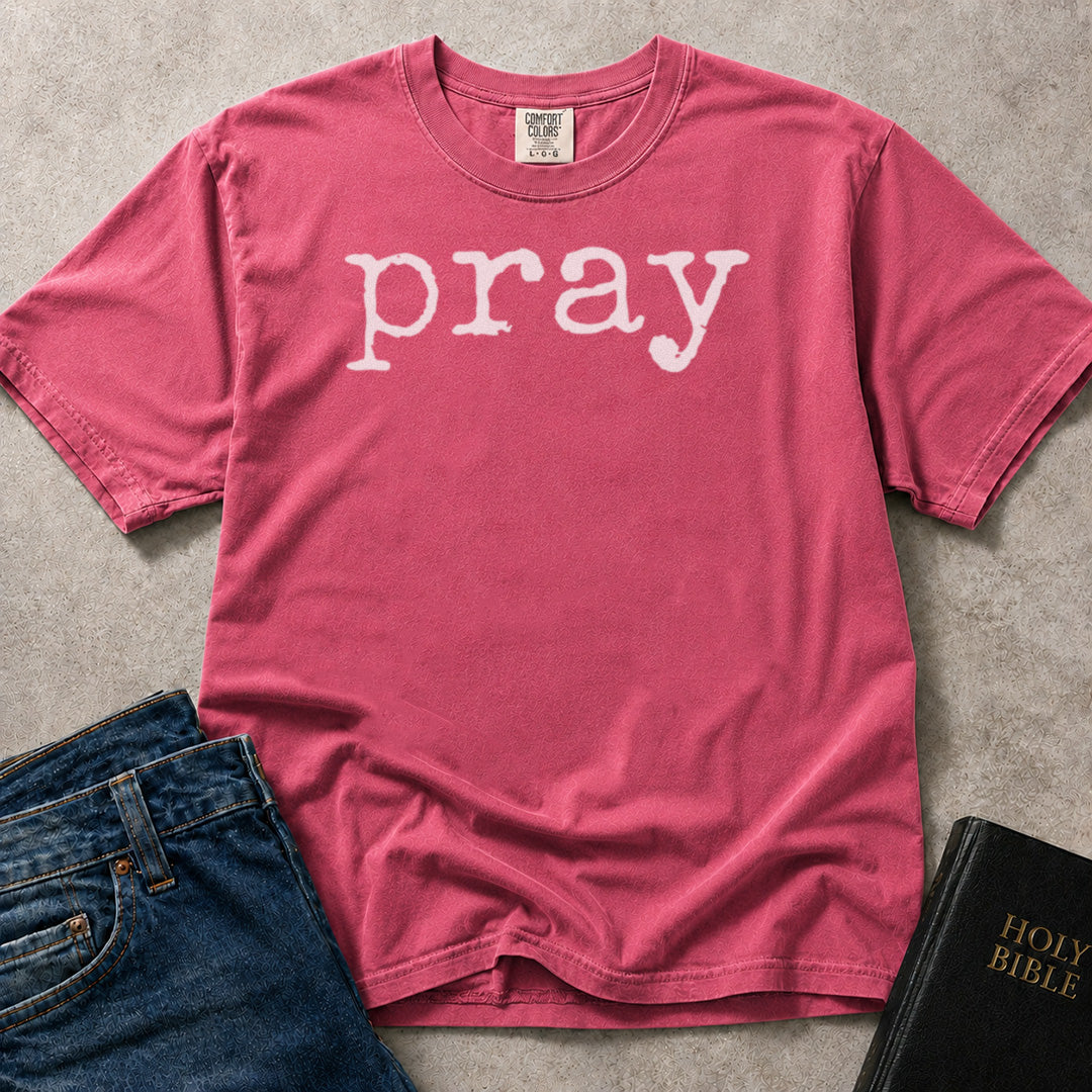 Pray religious text design on pink (Crunchberry) Comfort Colors 1717® shirt.