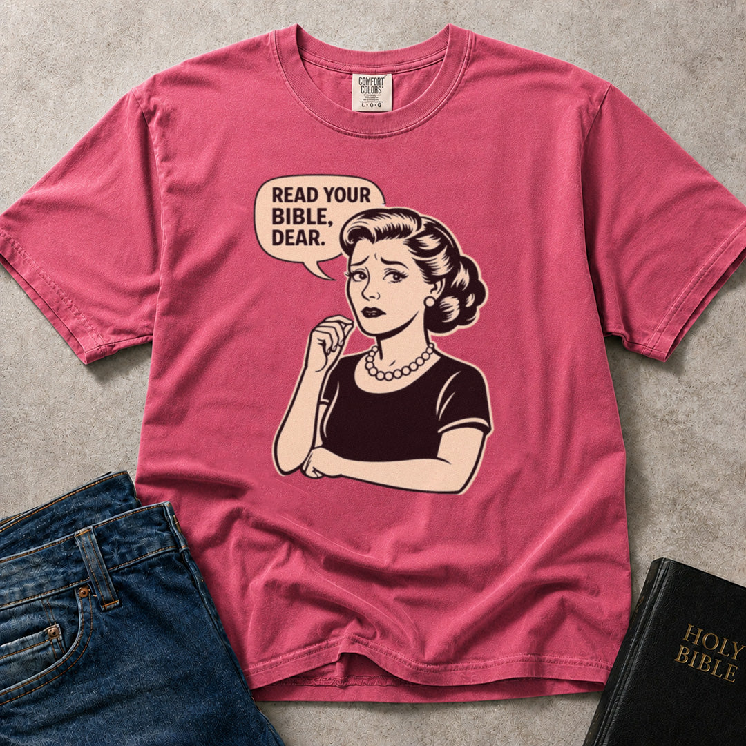 Read Your Bible Dear funny Christian comic book design on pink (Crunchberry) Comfort Colors 1717® tee.