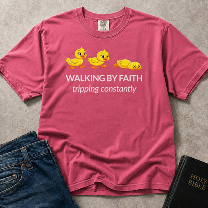 Walking by Faith Tripping Constantly Christian joke on a pink (Crunchberry) Comfort Colors 1717® t-shirt.