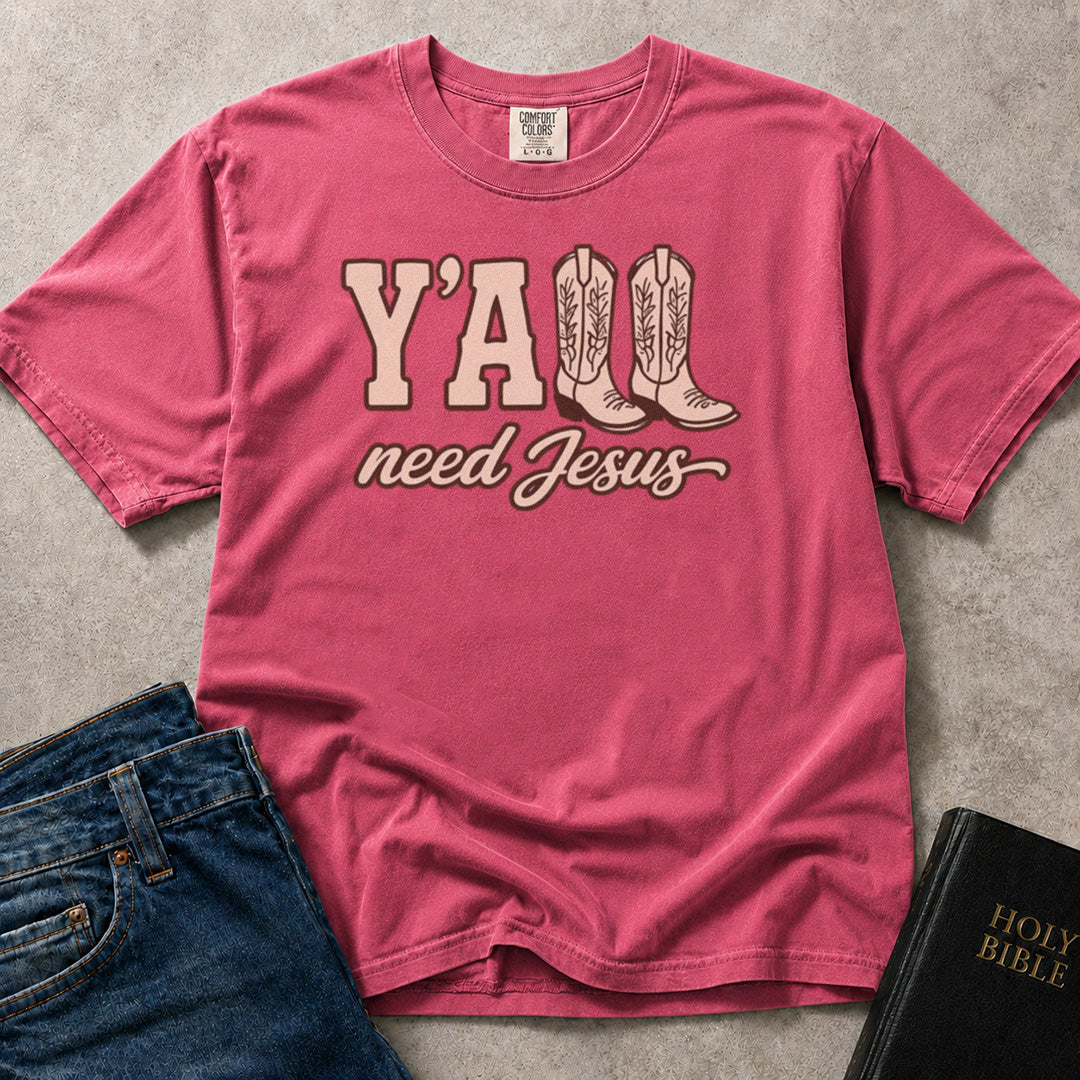 Pink (Crunchberry) Comfort Colors® 1717 tee with a fun Christian Y'all Need Jesus graphic illustration and cowboy boots artwork.