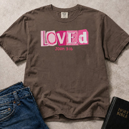 Espresso Comfort Colors 1717 Christian t-shirt with pink 'LOVED' text and John 3:16.