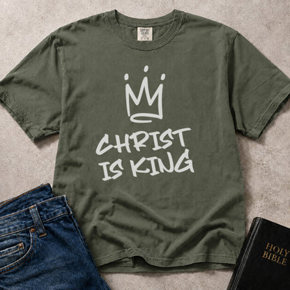 Christ Is King Christian grafitti style graphic on green (Moss) Comfort Colors 1717® shirt.