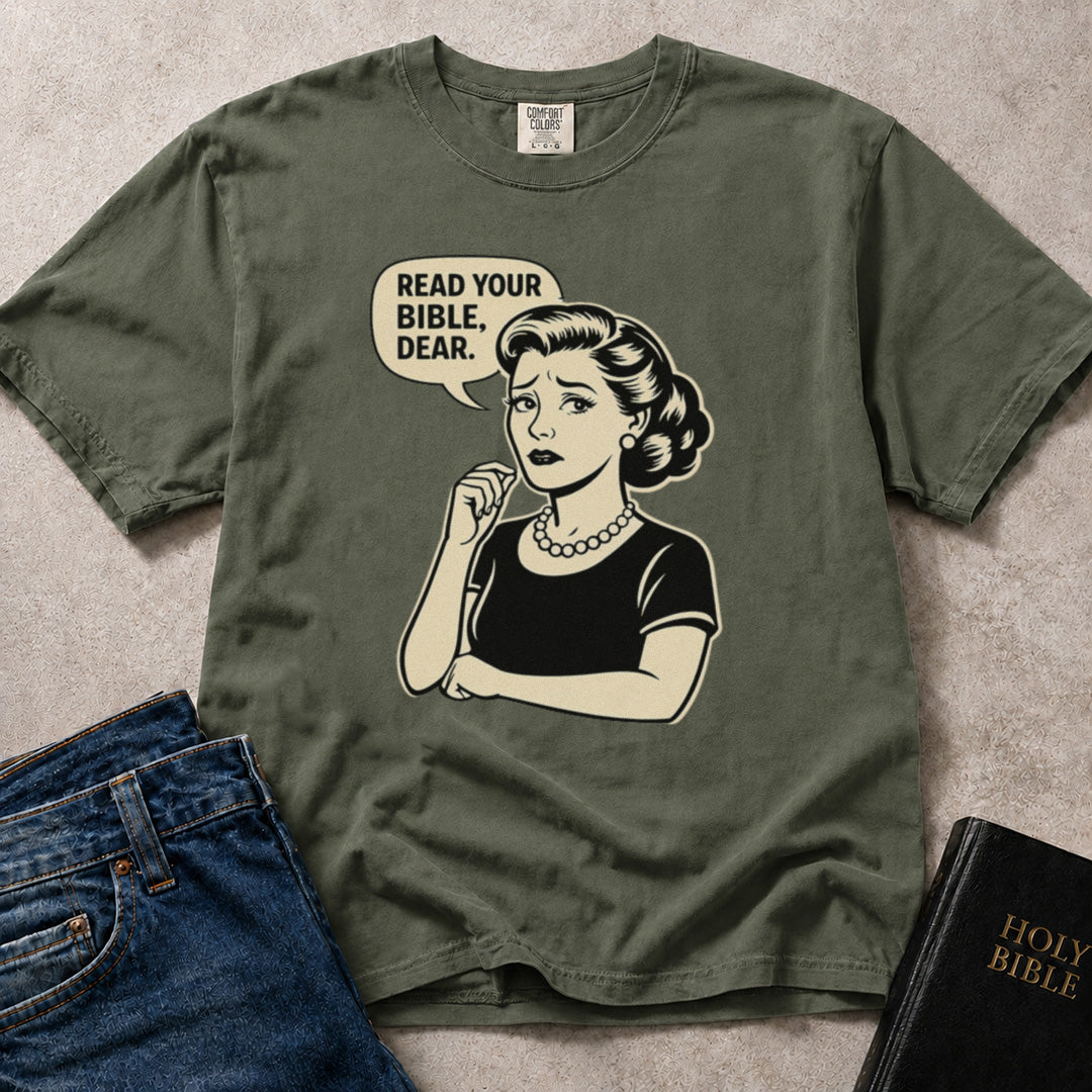 Read Your Bible Dear vintage comic design on green (Moss) Comfort Colors 1717® tee.
