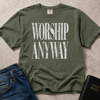 Green (Moss) Comfort Colors® 1717 encouraging Christian t-shirt with typographic design focused on worship and faith during hard seasons.